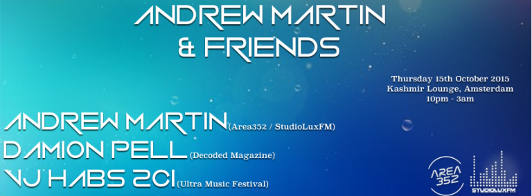Andrew Martin (Area352 / Studio Lux FM) & Friends